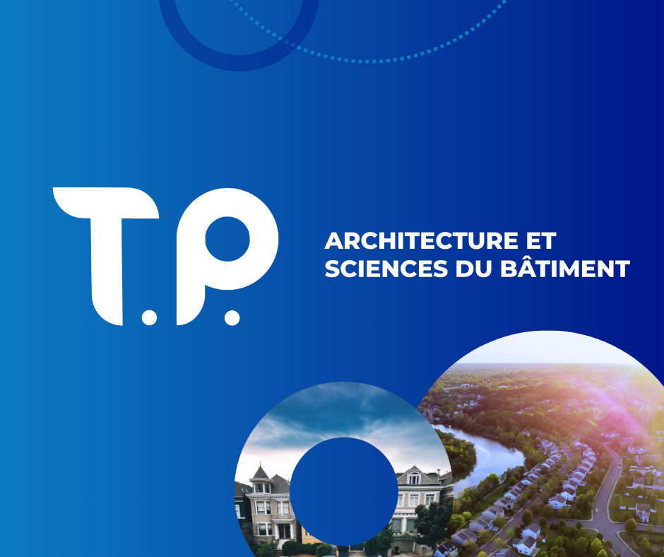 T.P. en architecture et sciences du bâtiment